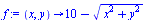 proc (x, y) options operator, arrow; `+`(10, `-`(sqrt(`+`(`*`(`^`(x, 2)), `*`(`^`(y, 2)))))) end proc