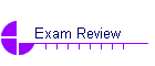 Exam Review